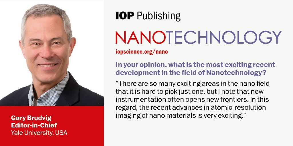 Hear from the new Editor-in-Chief of Nanotechnology, Gary Brudvig, on what he considers to be the most exciting recent developments in the field 👇 Let us know in the replies if you agree! Learn more about Nanotechnology 👉 ow.ly/T5ME50RkXIH
