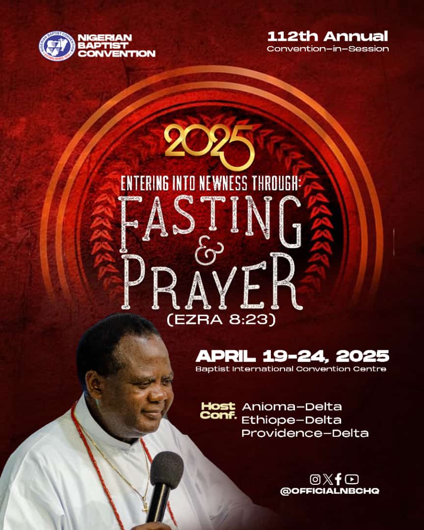 Save the date! The 2025 Convention date has been announced! 
We are entering into 'Newness Through Fasting and Prayer'. 
April 19-24, 2025.
May we be preserved in Jesus name. 

@officialnbchq #convention2025 #nigerianbaptistconvention2025 #firstbaptistchurchikeja