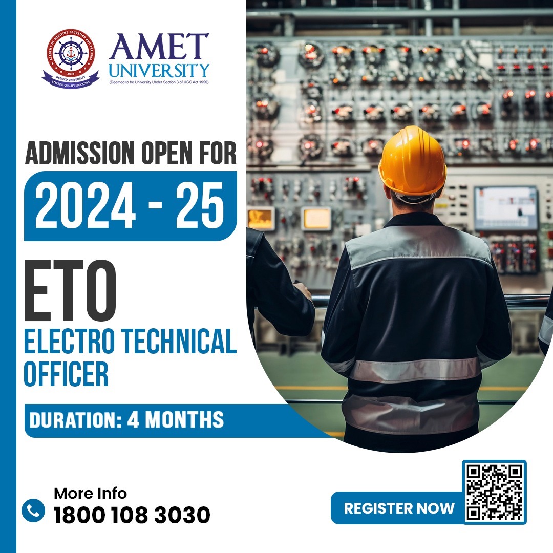 Admission Open 2024 - 25
Electro Technical Officer
Duration: 4 months

For more details, 
Visit: ametuniv.ac.in

#ETO #Maritime #MarineOfficer #Seaways #ETOCourse #AmetUniversity #Amet #Chennai #ECR