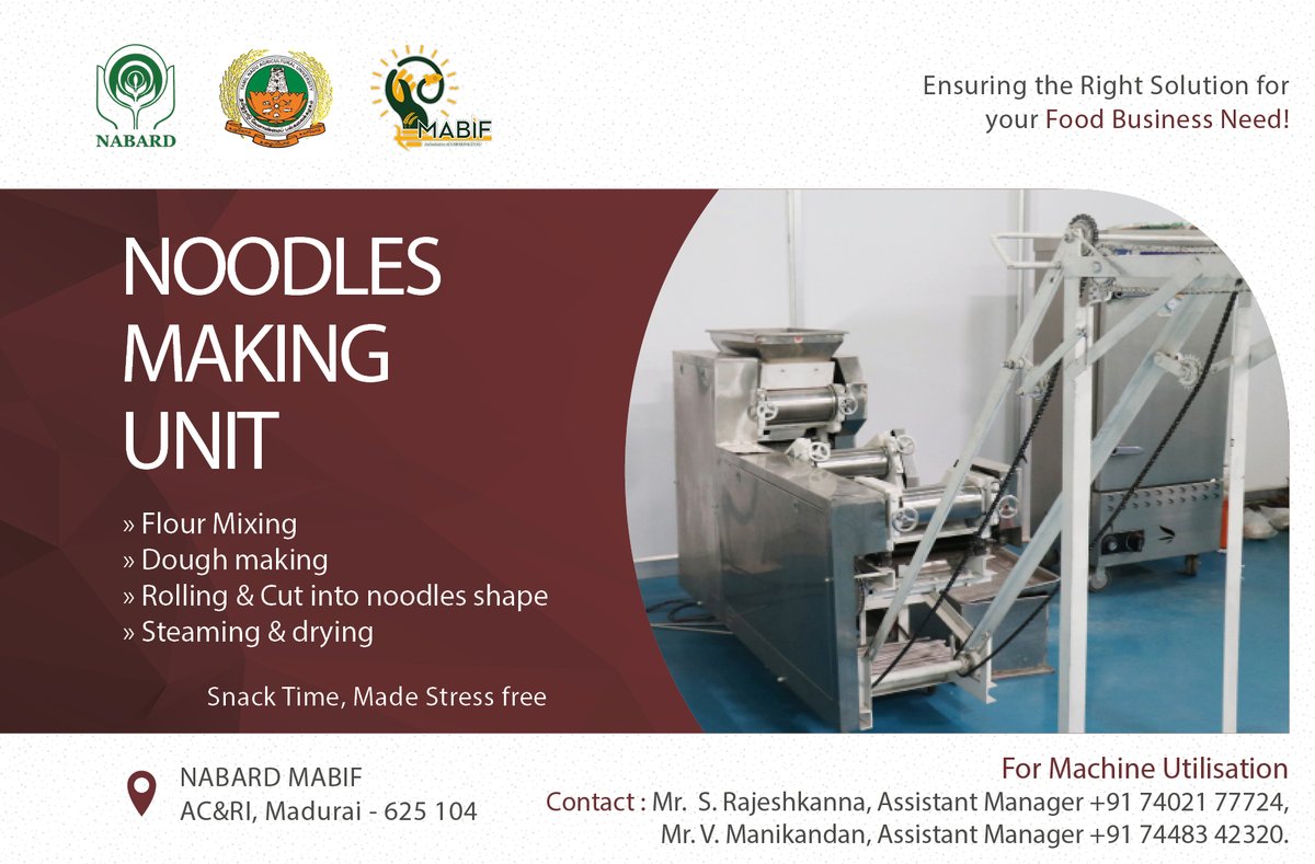 Reliable Production for Prolonged Relation!!! Utilization of the 'Noodles Making Unit' is facilitated by NABARD MABIF (Madurai Agribusiness Incubation Forum) Facilities Available: Noodles Machine - 100 Kg/Hr Mixer - 30 Kg/Batch Dryer - 150 Kg/Batch