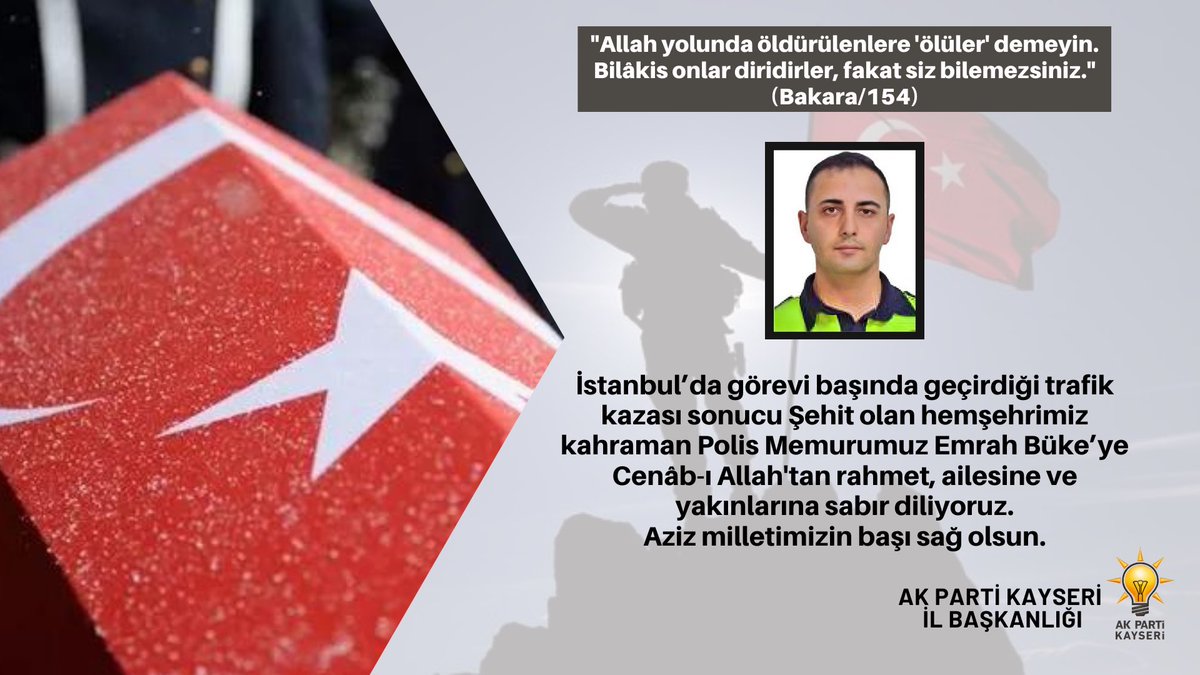 İstanbul’da görevi başında geçirdiği trafik kazası sonucu Şehit olan hemşehrimiz kahraman Polis Memurumuz Emrah Büke’ye Cenâb-ı Allah'tan rahmet, ailesine ve yakınlarına sabır diliyoruz. Aziz milletimizin başı sağ olsun.