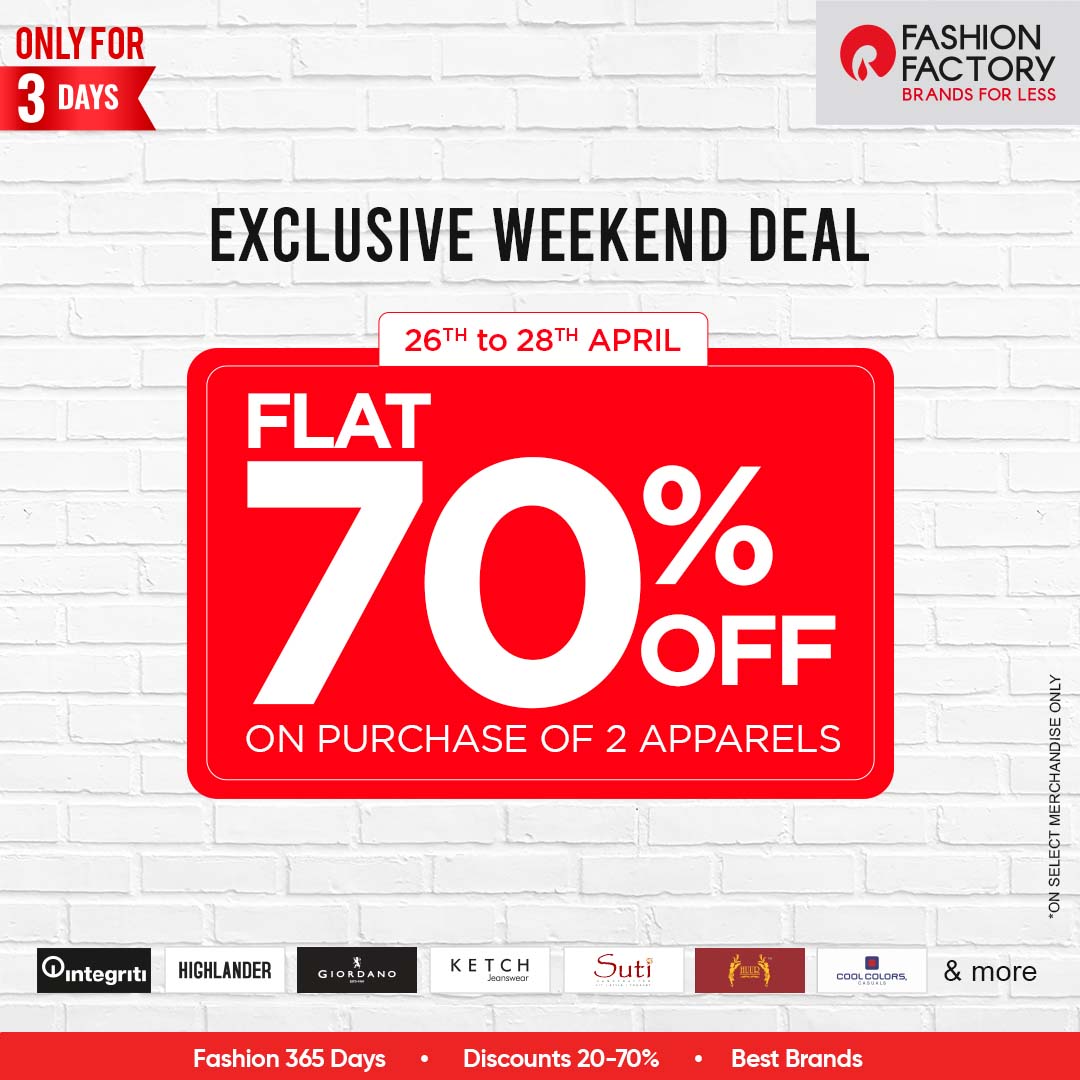 It's the weekend of 70% off!!!
Don't miss this exclusive deal from the 26th to the 28th of April.
Head to your nearest Fashion Factory store.

Fashion 365 days | 20-70% discounts | Best brands
#FashionFactory #BestDeals #BestBrands #BrandsForLess #Deals #BigDiscount #WeekendSale