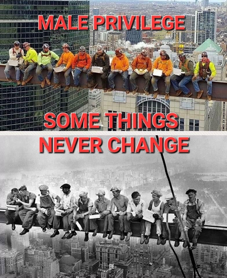The #privilege word has never been for men. Men do the odd jobs men went to wars men work in construction men pay #maintenance and child support...