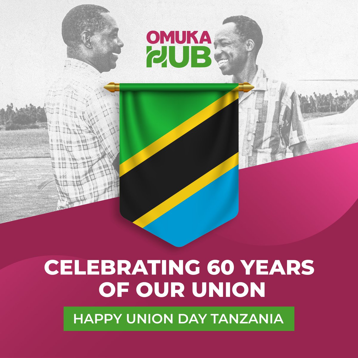 'Happy Union Day 🇹🇿'! Let's continue to mantain our unity, peace and solidarity as it is the foundation of our nation's prosperity and development. #UnionDay #MuunganoDay #Muungano60