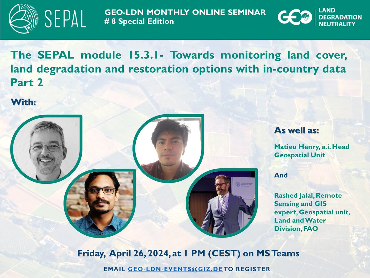 📣We were thrilled to have all of you on Day 1 of our SEPAL seminar with @FAO and @UNCCD! See you all on Day 2 when we dive into the #LDNToolbox and examples of monitoring. Join us to learn more about the #SEPAL module 15.3.1 👇🏼 🔗 Email geo-ldn-events@giz.de to register