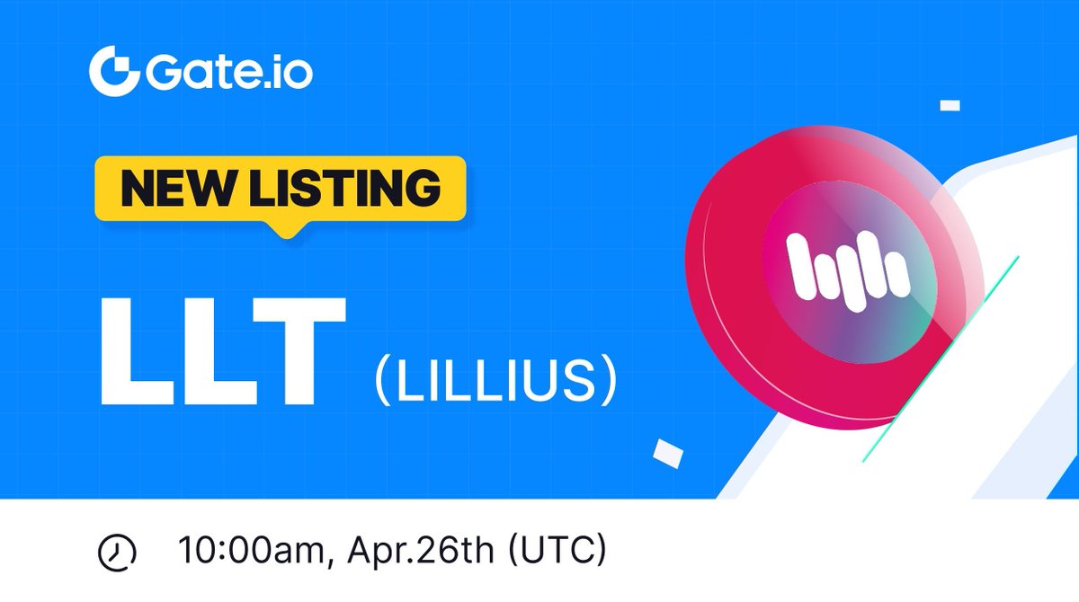 🔔 #Gateio New Listing: $LLT @LilliusOfficial ⏰Trading Starts: 10:00 AM on April 26th (UTC), 2024 📈Trade Here: gate.io/trade/LLT_USDT #NewListing #GateioStartup #Launchpad