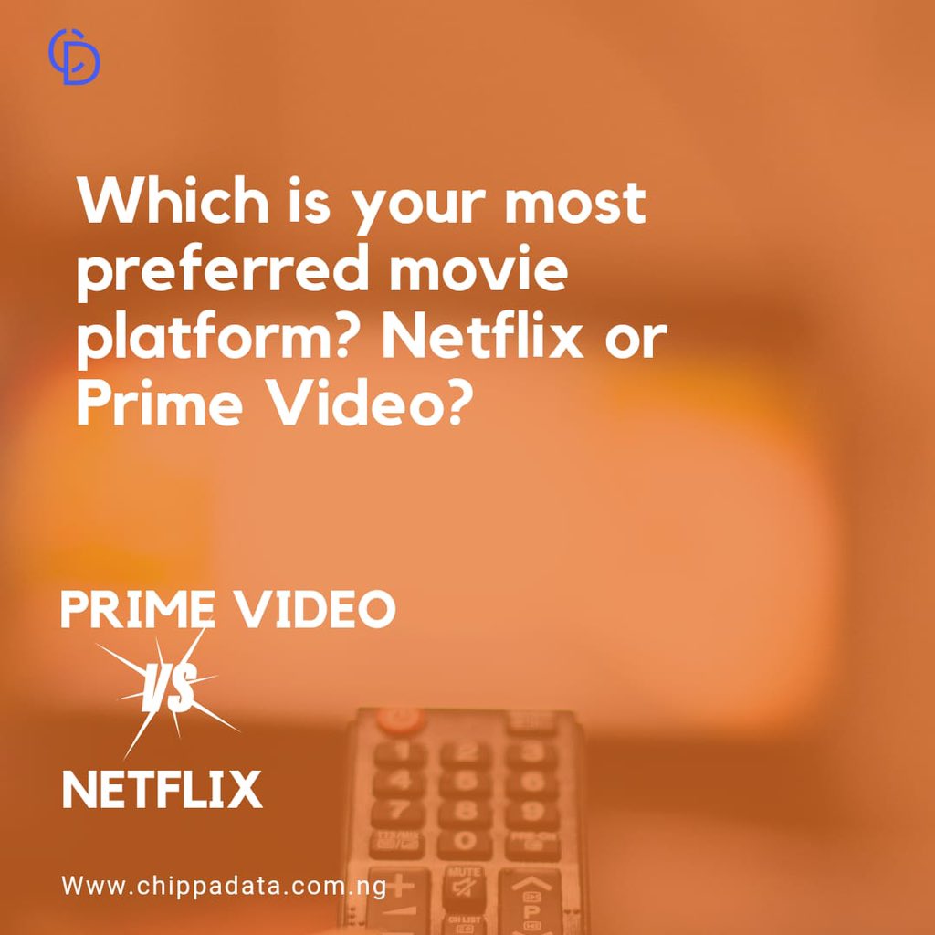 When it comes to streaming movies, which platform do you prefer: Netflix or Prime Video?

#chippadata4all