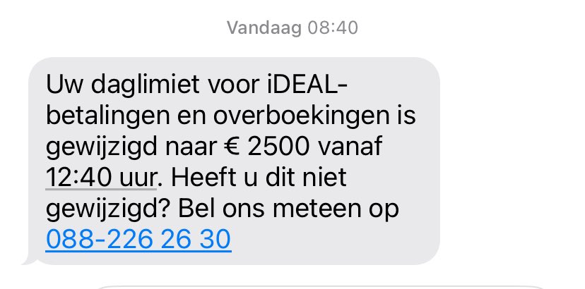 Let op, klanten <a href="/ABNAMRO/">ABN AMRO</a> ontvangen nu massaal bericht dat daglimiet #idealbetaling is verlaagd met een #phishing telefoonnummer! NIET BELLEN!
Relaties van andere banken, let op aub!