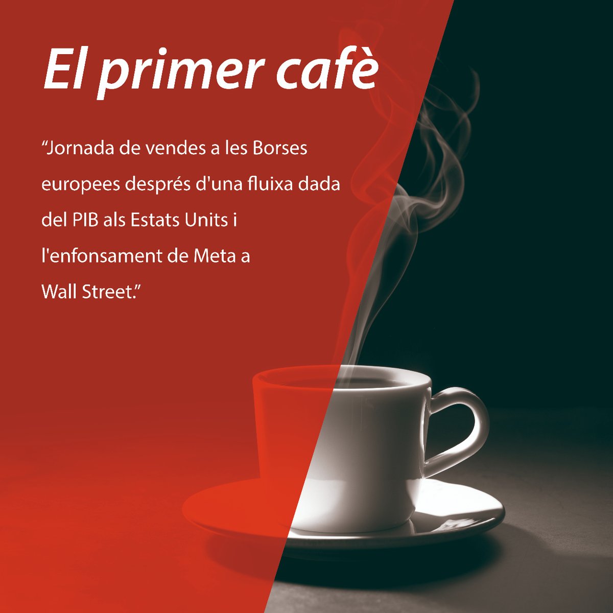 #ElPrimerCafè☕️| Jornada de vendes a les Borses europees després d'una fluixa dada del PIB als Estats Units i l'enfonsament de Meta a Wall Street. A Espanya, s'ha obert un escenari d'incertesa política davant la possible dimissió del president del Govern. (1/2)