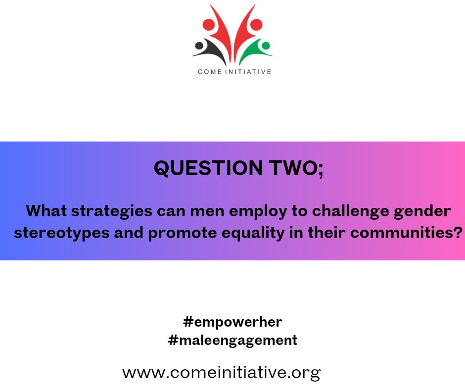 QUESTION TWO
#empowerher
#maleengagement