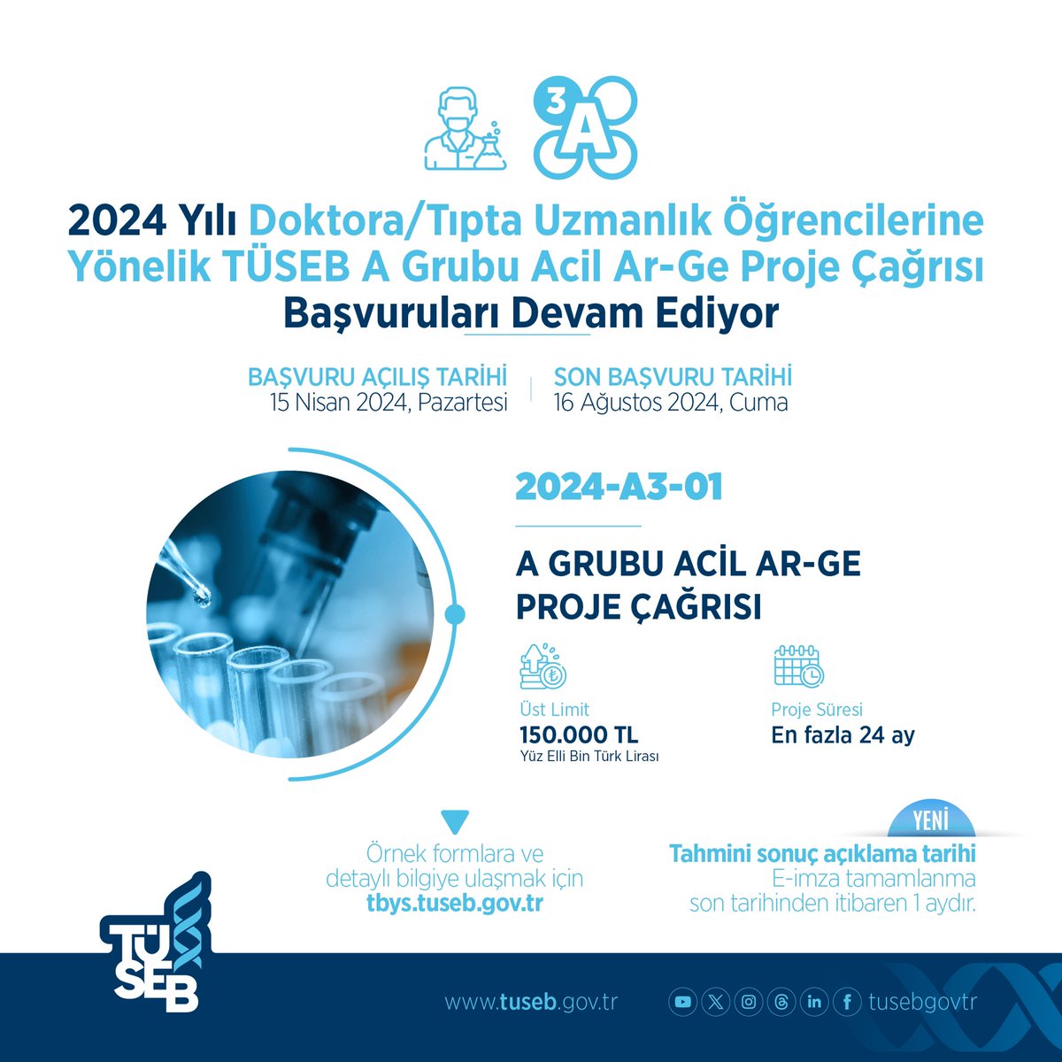 📢 2024 Yılı TÜSEB A Grubu Acil Ar-Ge Proje Çağrısı kapsamında A3-01 proje çağrısı başvuruları devam ediyor. ⏫️Üst limit: 150.000₺ 🗓️Son başvuru tarihi: 16 Ağustos 2024 ✅Tahmini sonuç açıklama tarihi: E imza tamamlanma son tarihinden itibaren 1 aydır.