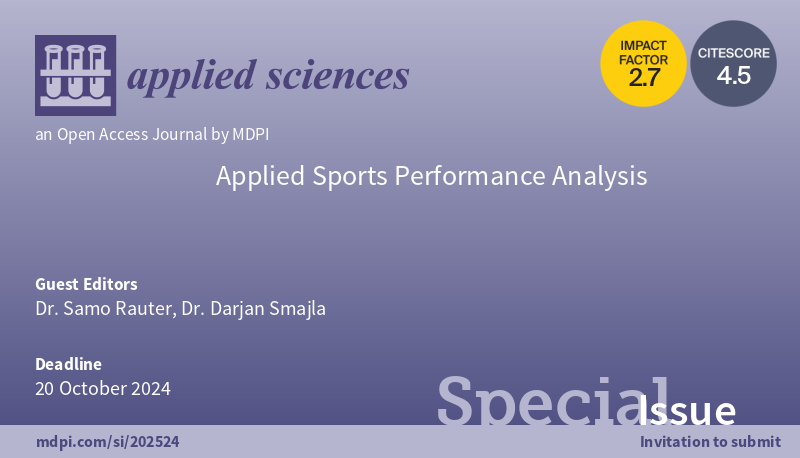 📢 #SpecialIssue
Applied Sports Performance Analysis
📅 20 October 2024 
👨‍🔬 Guest Editors: Dr. Samo Rauter and Dr. Darjan Smajla
🔗mdpi.com/journal/applsc…
#SportsPerformance #SportPerformance #sportsscience #sportstechnology #Sportsanalytics