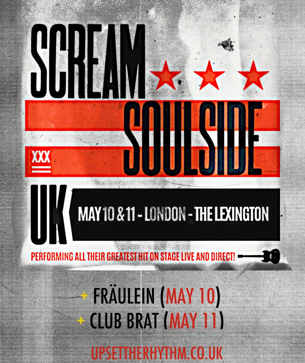 Well this is brilliant news! Scream and Soulside will be joined by Fräulein (May 10) and Club Brat (May 11) at our London shows @thelexington next month! Cannot wait! @dischordrecords