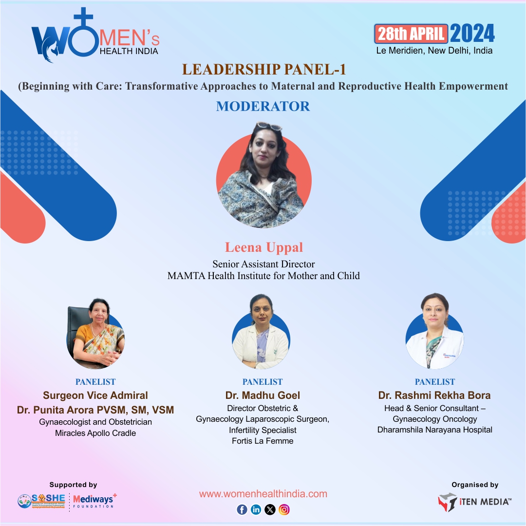 Leadership Panel 1 (Beginning with Care: Transformative Approaches to Maternal and Reproductive Health Empowerment) from 1200 hrs-1300Hrs at the Women's Health India (WHI 2024)

📌28t April 24, Le Méridien, New Delhi
📌Registration: bit.ly/3NDCOGF

#WHI2024 #womenshealth