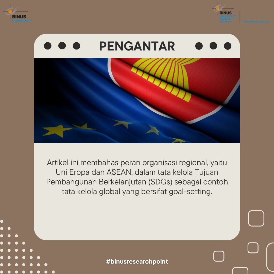 Pada 2021, dosen Hubungan Internasional Binus, Sukmawani Bela Pertiwi, Tirta Nugraha Mursitama, dan Lili Yulyadi Arnakim, bersama para rekan penulis lain, memublikasikan artikel jurnal berjudul "What Role for Regional Organizations in Goal-Setting Global Governance? …".