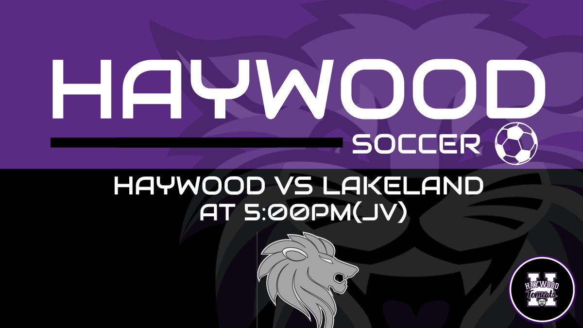 Haywood Soccer: 🆚 | Lakeland Lions(JV) 🗓️ | 4-26-24 ⏰ | 5:00PM 📍 | East Side Soccer Field 🎟️ | Free Admission for Students #haywoodtomcats