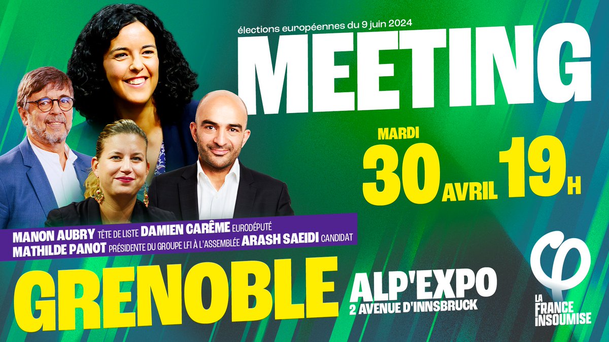 🔴 Le 30 avril à 19 heures à Grenoble rendez-vous pour le meeting de l'Union Populaire avec @ManonAubryFr, @MathildePanot, @DamienCAREME et @arashsaeidi 👉 Rendez-vous au ALP'Expo : 2 avenue d'Innsbruck à Grenoble. #UnionPopulaire