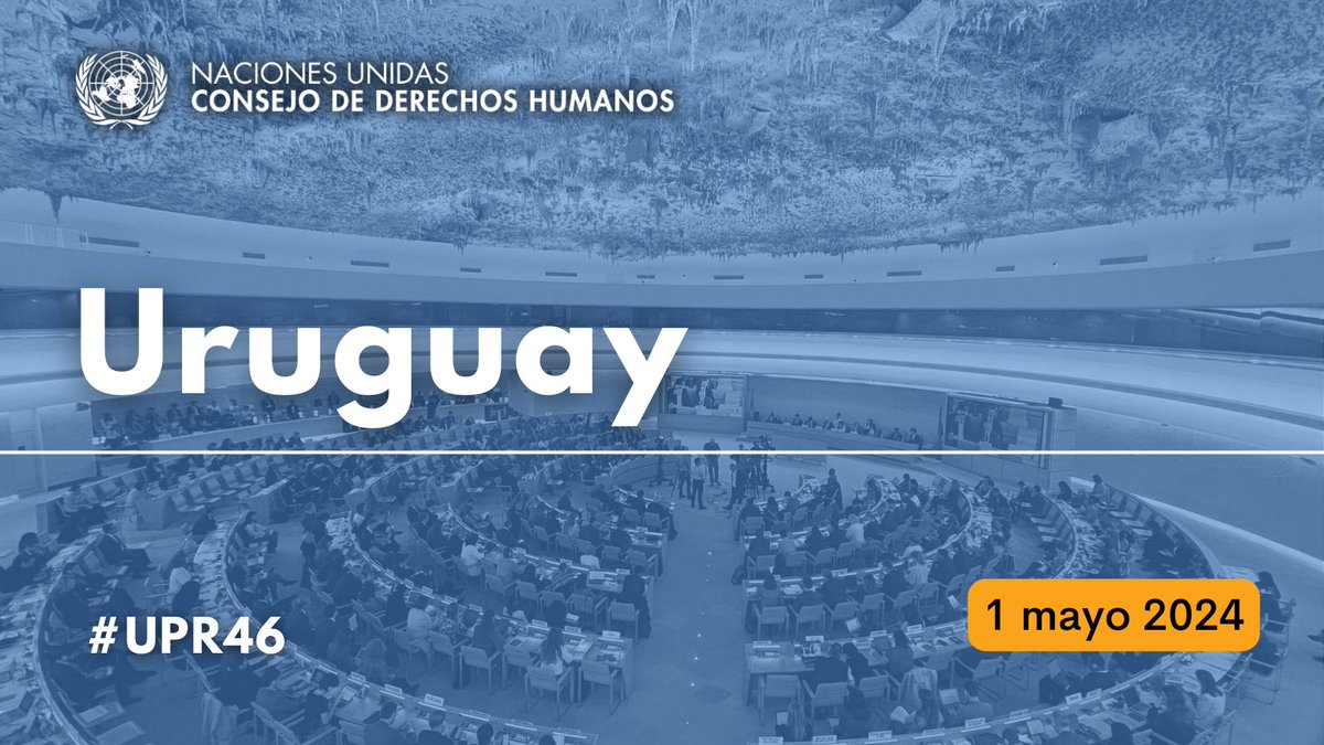 #UPR46 | La situación de los derechos humanos en #Uruguay🇺🇾 será revisada durante el Examen Periódico Universal del Consejo de derechos humanos de la 🇺🇳@ONU_es. 🗓️Miércoles 1 mayo 2024 ⏲️09:00 (GMT+2) 🏛️@UNGeneva 📰tiny.cc/UPR46UruguayES 📺tiny.cc/UPR46UruguayTV