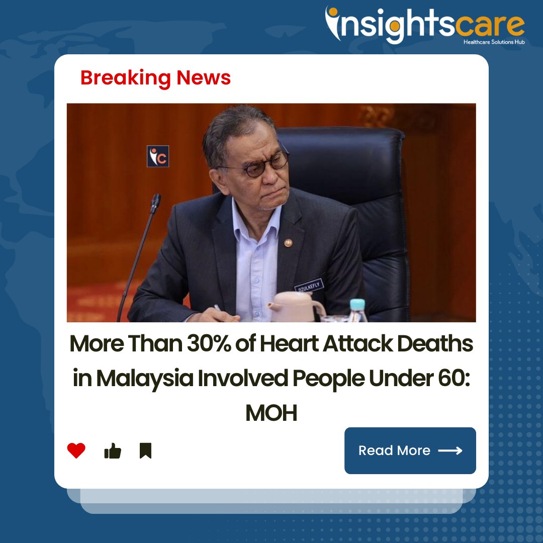 More Than 30% of Heart Attack Deaths in Malaysia Involved People Under 60: MOH Read More: cutt.ly/cw6L58WV #HeartHealth #HeartAttackAwareness #MalaysiaHealthcare #PreventiveCare #CardiovascularHealth #PublicHealth #InsightsCare #HealthcareAwareness #StayInformed