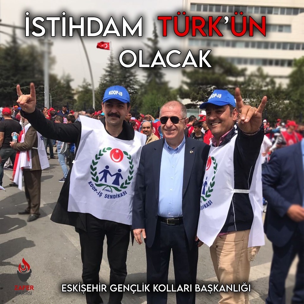 • İSTİHDAM TÜRKÜN OLACAK #1mayıs ta Türk işçisinin yanında sokaklarda olacağız