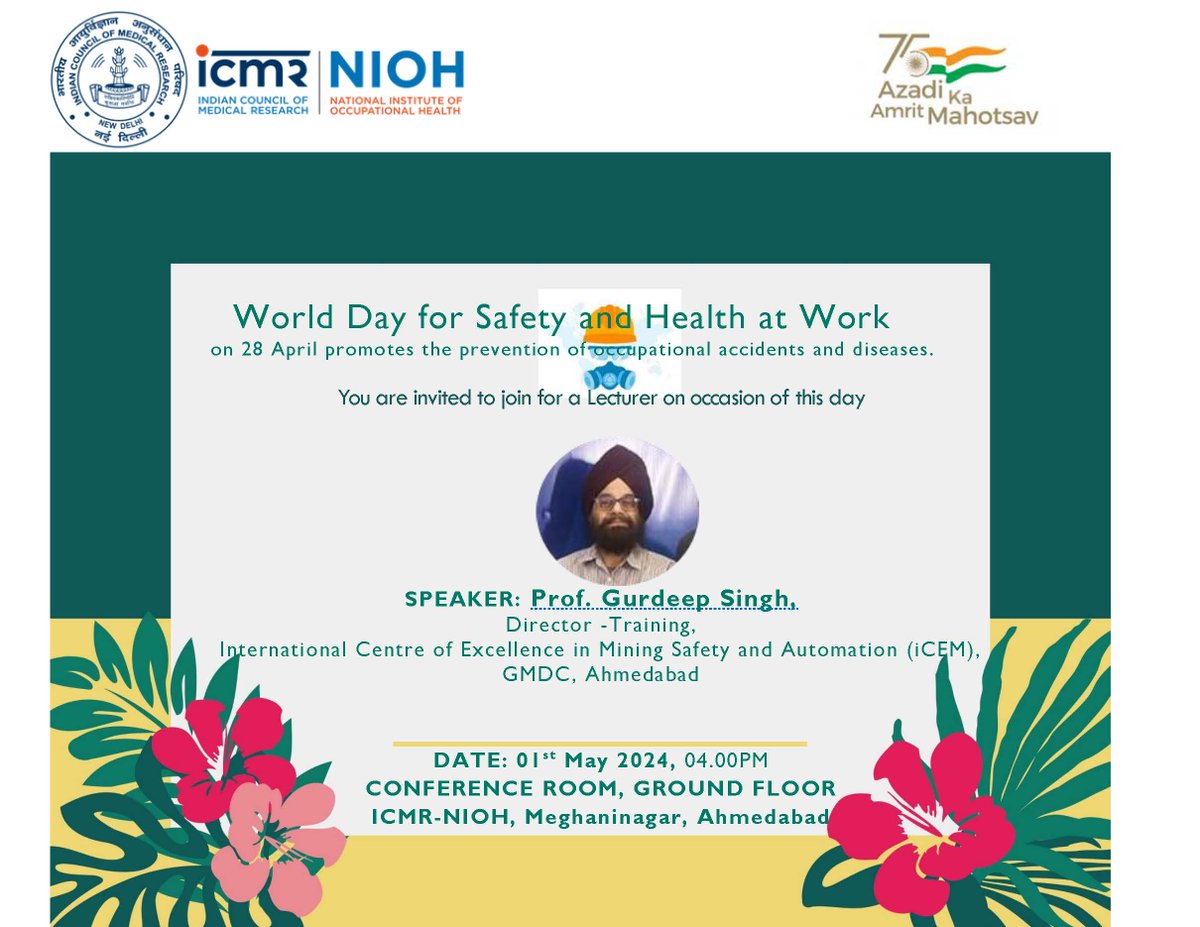 A scientific lecture is being organised on 1 May 2024 to encourage the prevention of industrial accidents and diseases. The talk will be delivered by Prof Gurdeep Singh, the Director of iCEM GMDC Ahmedabad. @ICMRDELHI @ILONewDelhi @MoHFW_INDIA