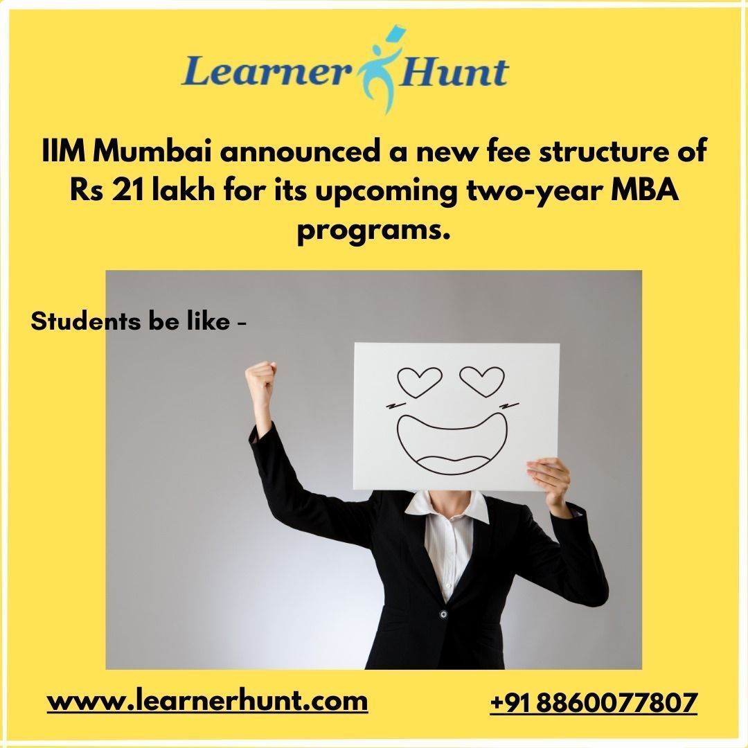 IIM Mumbai unveils new fee structure: Rs.21 Lakh for upcoming two-year MBA Programs, aiming to enhance academic offerings and student experience. 

#mbaprograms #mbaprogramindia #mbaprogramstudent #learnerhunt