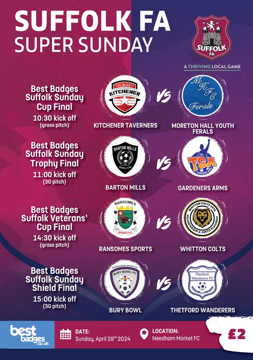 IT'S SUPER SUNDAY' | It's the <a href="/bestbadges/">Best Badges Ltd</a> Suffolk Sunday Cup, Shield, Trophy &amp; Veterans' Cup Finals at <a href="/needhammktfc/">Needham Market FC</a> from 10.30am.

<a href="/MightyKitchFC/">Kitchener Football Club</a> 
<a href="/MHFCFerals/">Moreton Hall Ferals</a> 
<a href="/BartonMillsFC/">Barton Mills F.C.</a>
<a href="/FcRansomes/">Ransomes Sports FC</a> 
<a href="/WhittonColts/">Whitton Colts Vets</a> 
<a href="/BuryBowlFC/">BuryBowlFC</a> 
@Wanderers_thet 

#SFAcountycups
#AThrivingLocalGame