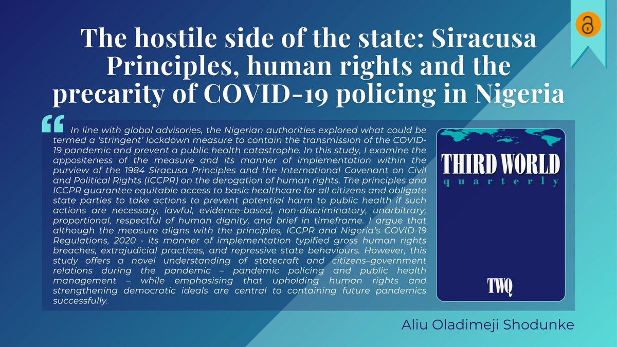 'I examine the appositeness of the measure and its manner of implementation within the purview of the 1984 Siracusa Principles and the ICCPR on the derogation of human rights' NEW #OpenAccess article from Aliu Oladimeji Shodunke 🌍 doi.org/10.1080/014365… #Covid_19 #Nigeria