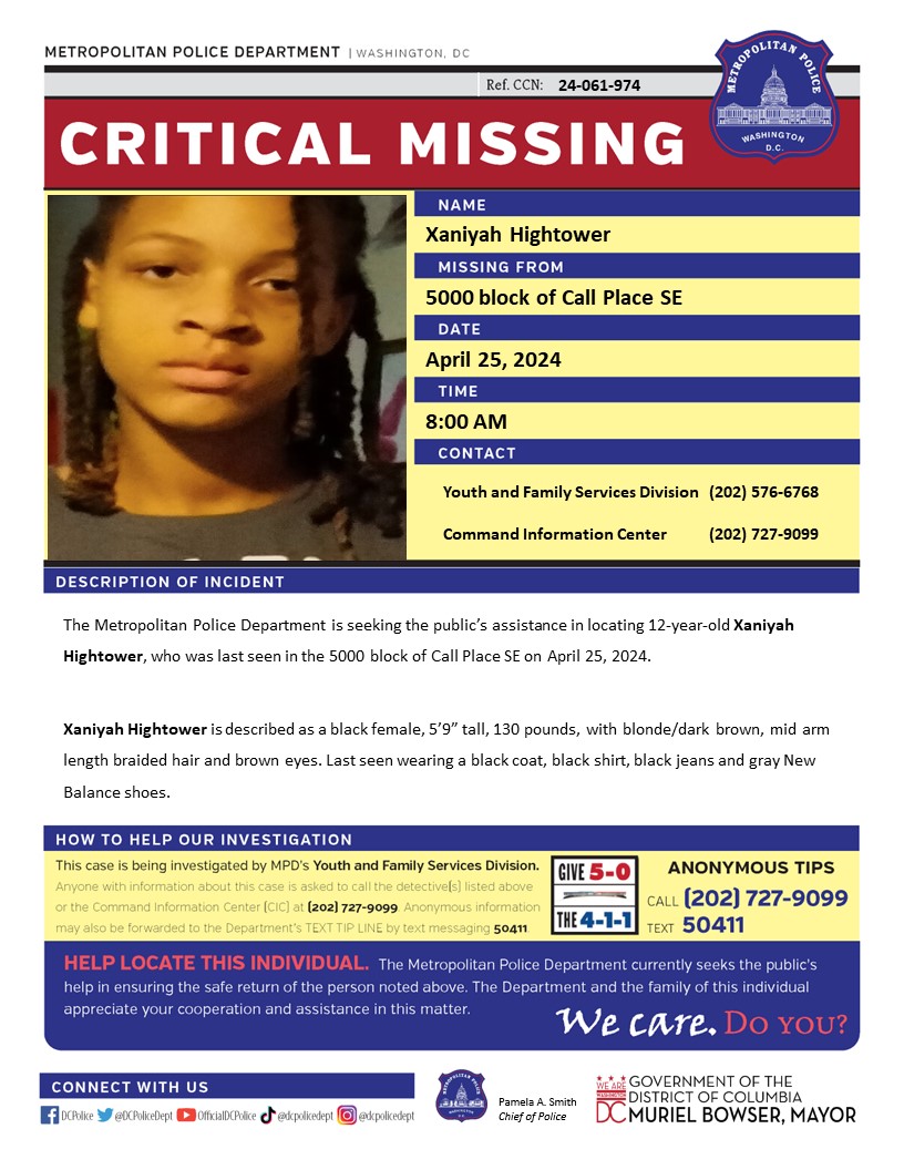 Critical #MissingPerson 12-year-old Xaniyah Hightower, who was last seen in the 5000 block of Call Place SE on April 25, 2024. Have info? Call 202-727-9099 or text 50411.