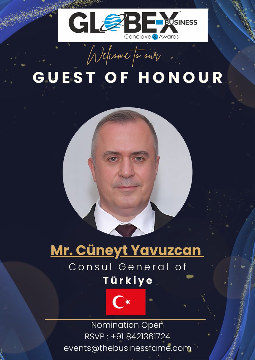 Welcome #MrCuneytYavuzcan, Consul General of #Turkiye as #GuestofHonour for the Globex Business Conclave & Awards!

🌐 Web : bit.ly/4atESdB
🔗 Nominate Now : bit.ly/440gCgD
🗓 25th May 2024
📍 Mumbai

More details : +91 8421361724 | ajay@thebusinessfame.com