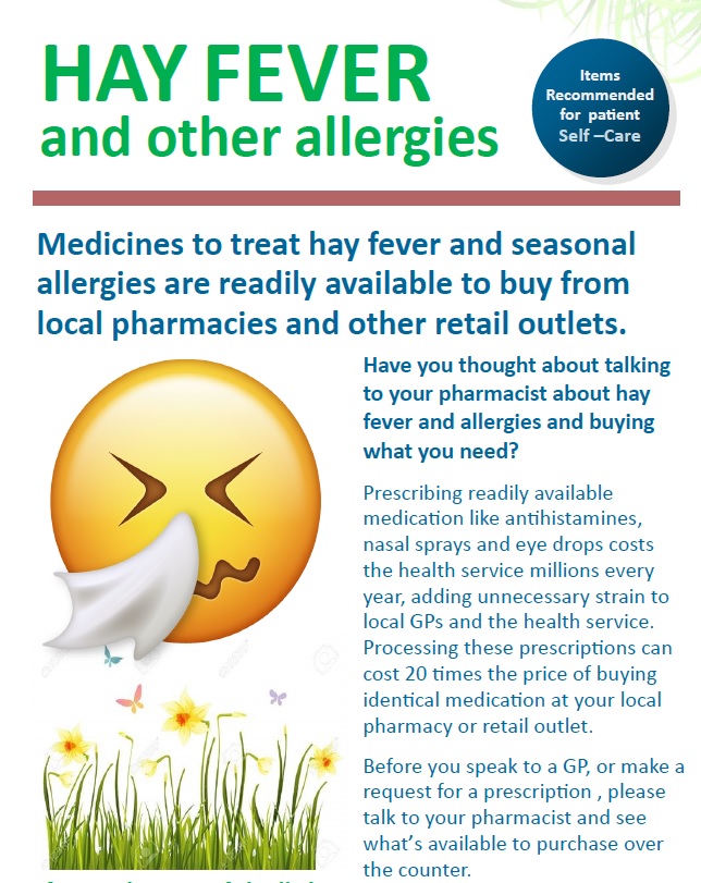 If you need medicines to treat hay fever and seasonal allergies, these are readily available to buy from local pharmacies and other retail outlets. If you’re not sure, speak to your local pharmacist for advice and help about over the counter remedies.