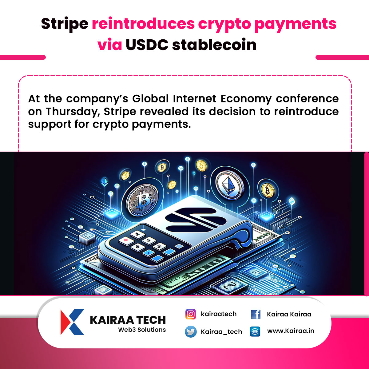 Stripe reintroduces cryptocurrency payments using USDC stablecoin.

For more details and updates.
Website: kairaa.in
Mail Id: Support@kairaatechserve.com

#kairaa #techserve #striper #crypto #stablecoin #cryptocurrency #usdc #technology #follow #like #socialmedia