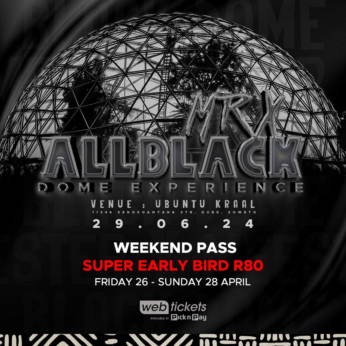 Get your ticket for R80.00, only from now until Sunday the 28th of April. Web tickets is your best bet: webtickets.co.za/v2/event.aspx?…, the line-up is dropping soon. Every genre’s causing havoc here, this is one musical experience you don’t wanna miss. #MrXAllBlackDomeExperience