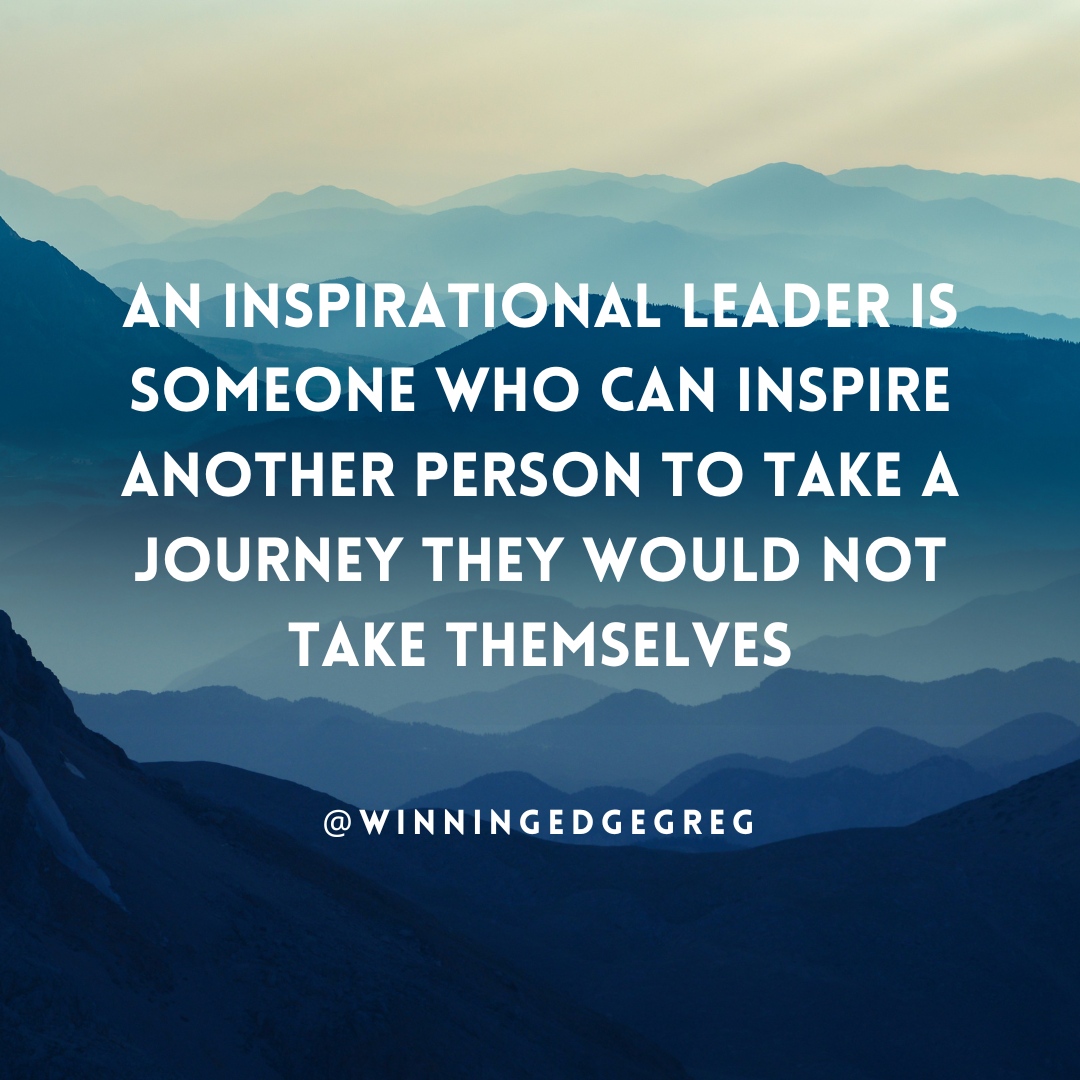 Y’all remember the definition of an inspirational leader? Here is your Friday reminder to INSPIRE another person to take a journey that they will not take on their own! #WinningEdge #GregTaylor #LeadershipCoach #KeynoteSpeaker #EventSpeaker #Leadership #MotivationalSpeaker