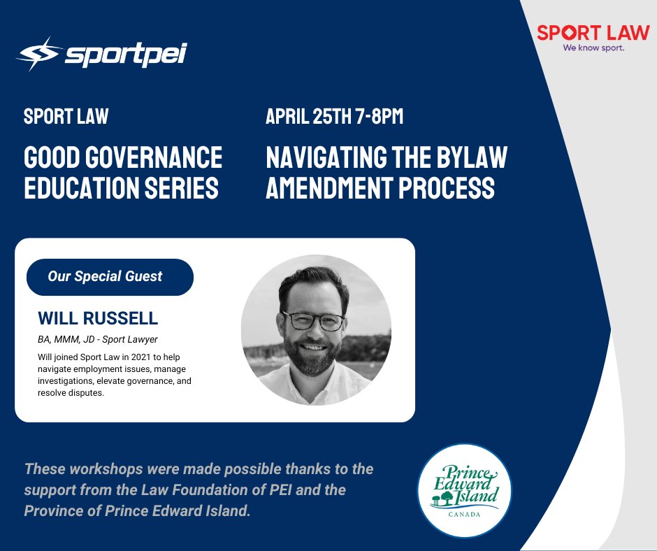 Sport PEI is hosting a Good Governance Series with help from Sport Law! Our next online session is May 9th from 7-8PM. Will Russell will join us to discuss Navigating the Bylaw Amendment Process. To learn more and to register, visit: sportpei.pe.ca/news/sport-law…