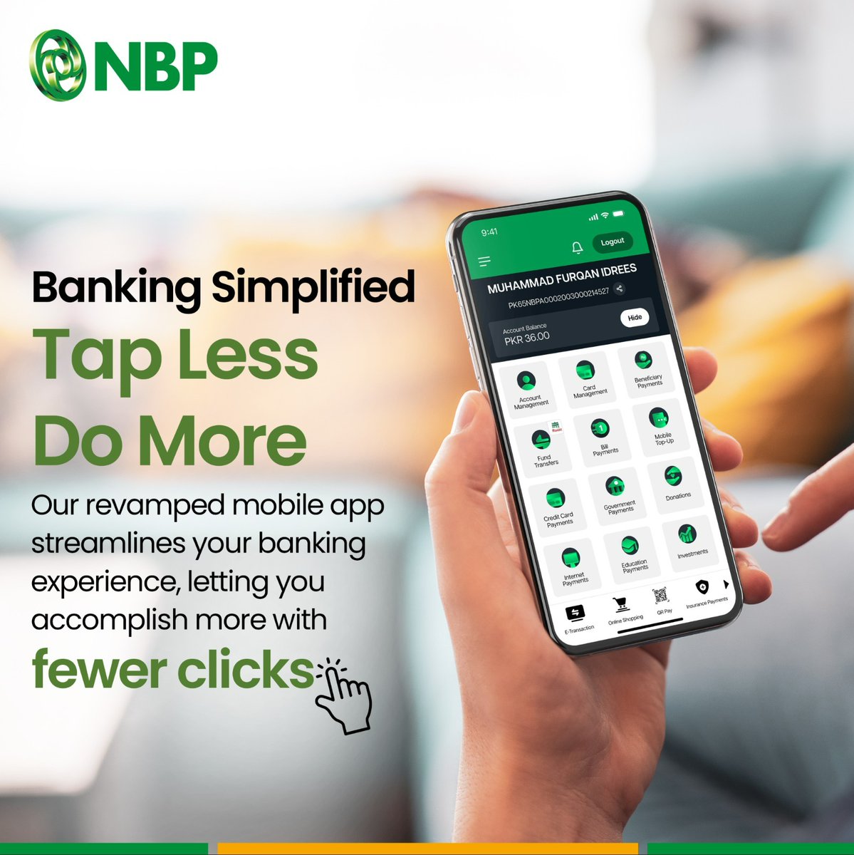 Banking Simplified! Tap less, Do More!
Experience seamless banking with our revamped mobile app.

Download Now!

#NBP #TheNationsBank #NBPDigitalApp #NationalBankofPakistan #BankingApp