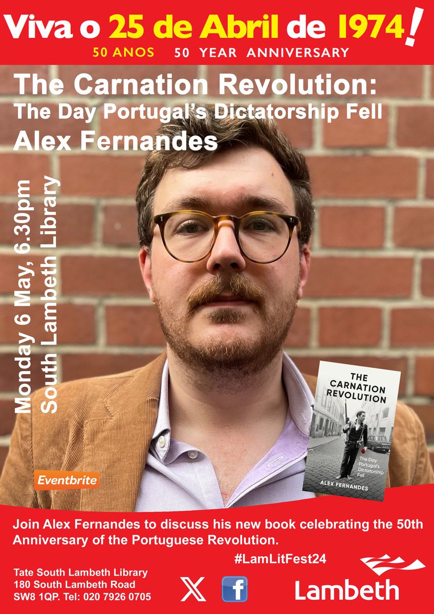 🔔SAVE THE DATE: Discover the untold story of #Portugal's historic revolution! Join the 'The Carnation Revolution' with author Alex Fernandes on May 6th, 6.30pm at South Lambeth Library. Don’t miss out on this captivating story telling experience. #share #LamLitFest24 📖🌹🇵🇹