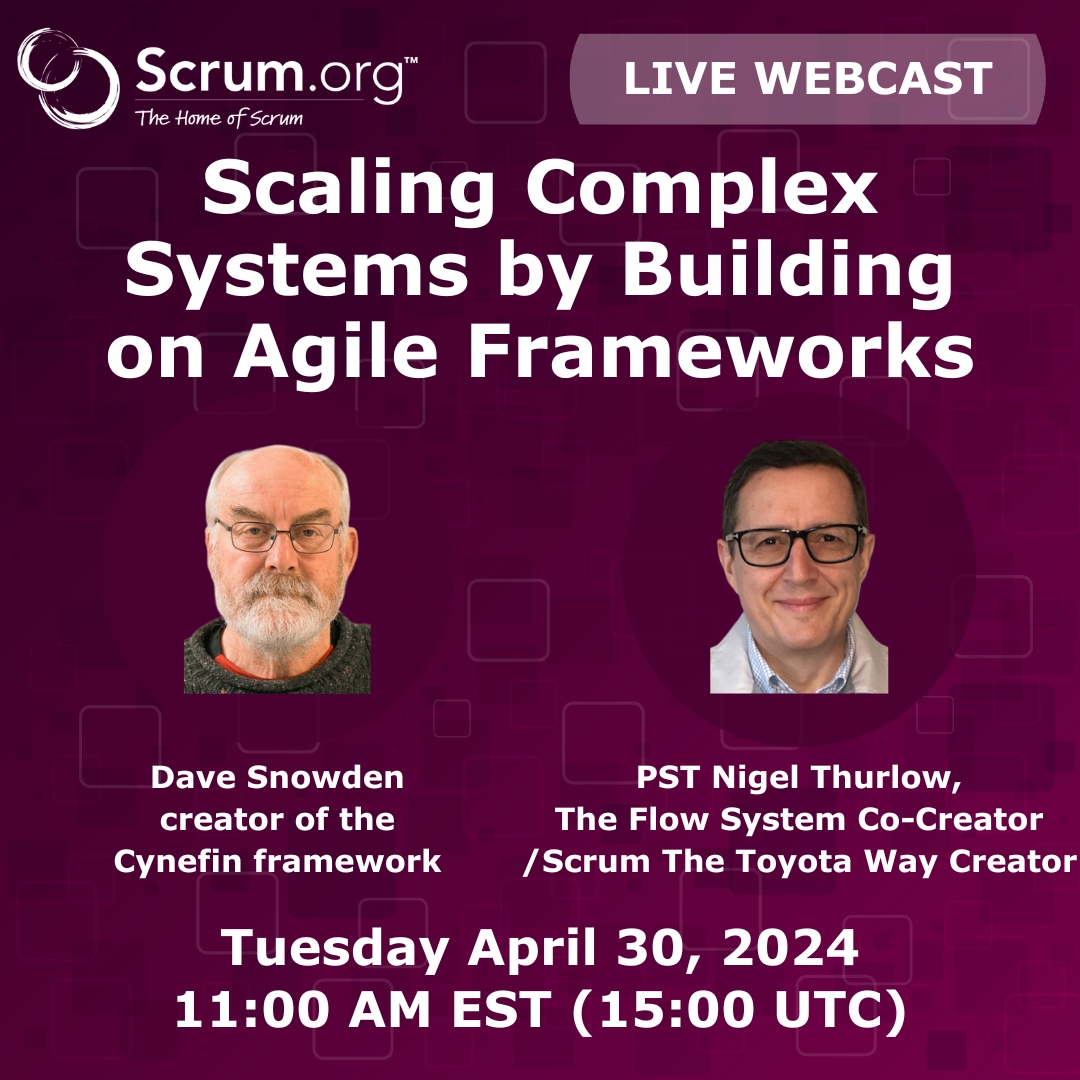 NEXT WEEK! Join Prof Dave Snowden and PST <a href="/NigelThurlow/">Nigel Thurlow 🇺🇸🇺🇦🇬🇧</a> for a webinar where they will share an approach can help practitioners extend their toolkits and discover how to truly scale a complex adaptive system in its own context.  #Agile 
Register: ow.ly/CvWl50RovF9 <a href="/snowded/">ᗪᗩᐯᕮ SᑎOᗯᗪᕮᑎ 🏴󠁧󠁢󠁷󠁬󠁳󠁿 🇪🇺</a>