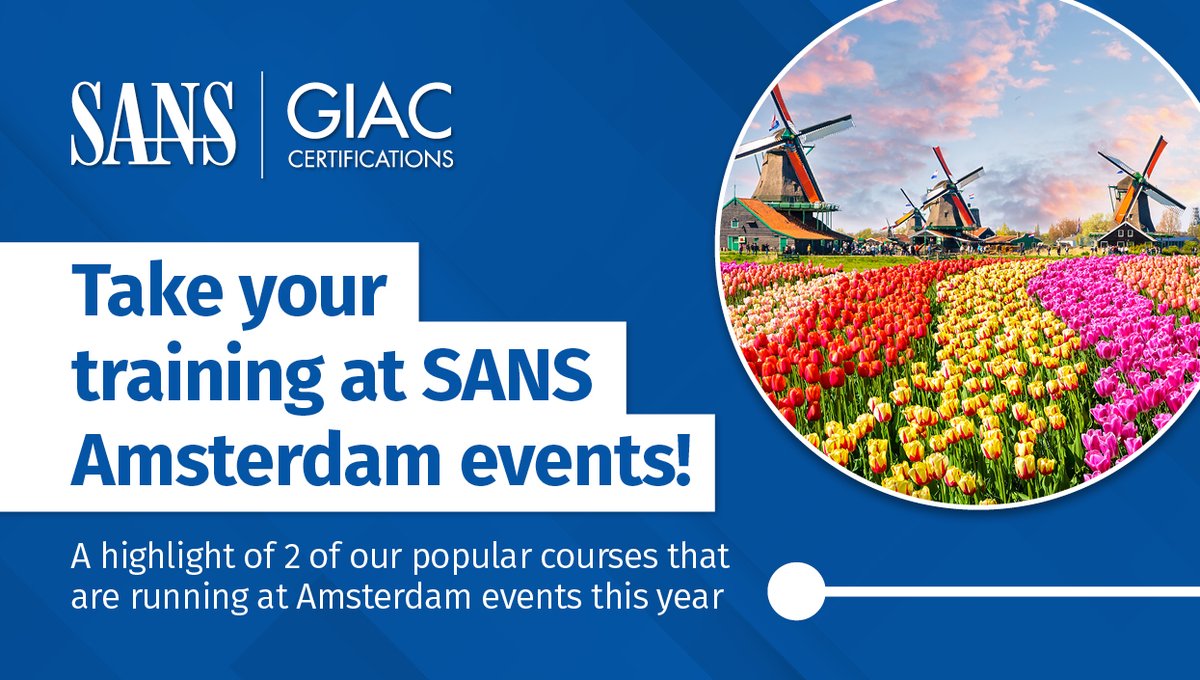 Sans Sec511 SANS is coming to 🇳🇱 Amsterdam! Check out two of our popular courses ...