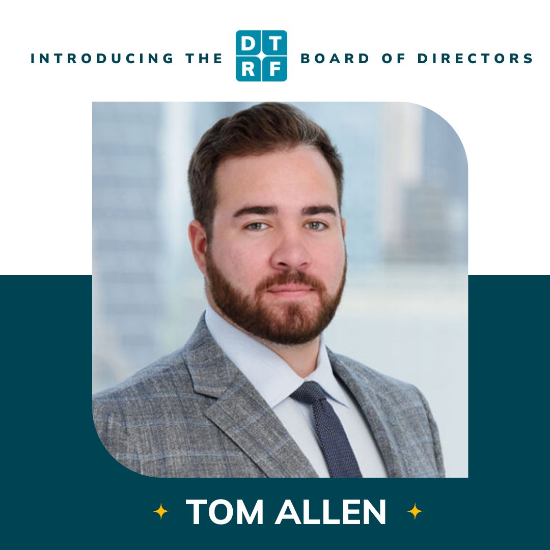 📣 The DTRF is excited to welcome Tom Allen to its Board of Directors. Tom is an attorney in the New York office of Skadden, Arps, Slate, Meagher & Flom, where he has practiced since 2019. Learn more about Tom and the entire Board by clicking here: dtrf.org/about-dtrf/boa…