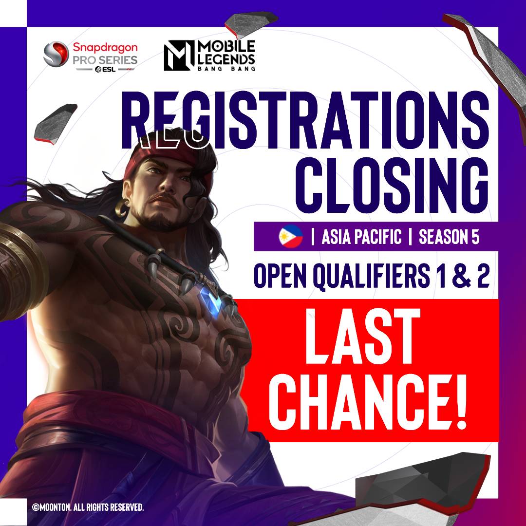 Last call, #Filipino gamers! Registration for #SnapdragonProSeries: #MLBB Season 5 PH Open Qualifiers 1&2 WRAPPING UP SOON.
📝
Open Qualifiers 1: 28/4/2024, 6PM (GMT+8)
Open Qualifiers 2: 30/4/2024, 6PM (GMT+8)

Sign up now: esl.gg/spsmlbb 

#Registration #Philippines