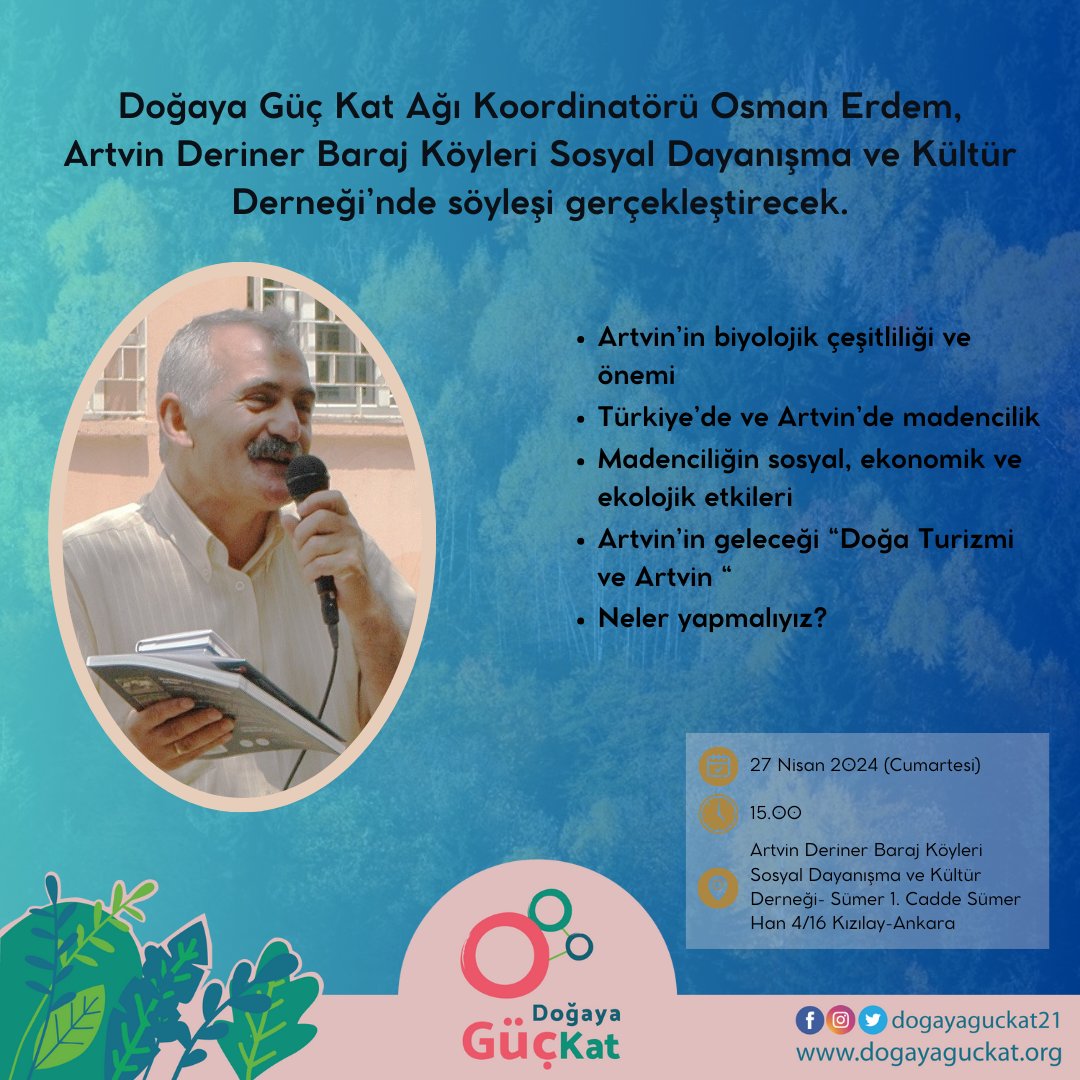 Ağı Koordinatörümüz Osman Erdem, 
Artvin Deriner Baraj Köyleri Sosyal Dayanışma ve Kültür Derneği’nde söyleşi gerçekleştirecek.