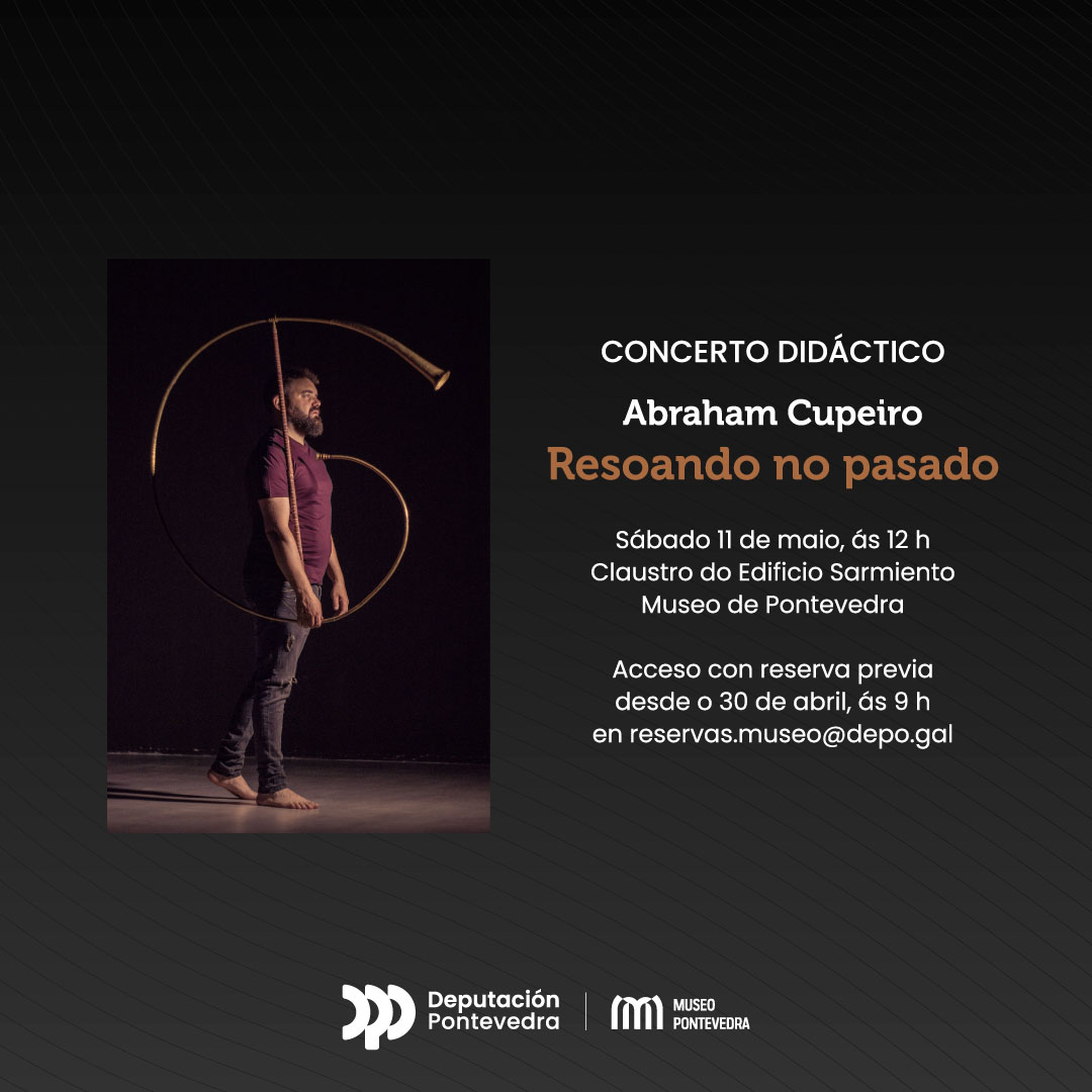 Abraham Cupeiro explorará os instrumentos de vento desde o Paleolítico ata o século XIX nun concerto pedagóxico no #MuseoPontevedra 📧 Este martes 30 de abril ás 9:00 ábrese o prazo para solicitar prazas a través do correo electrónico reservas.museo@depo.gal