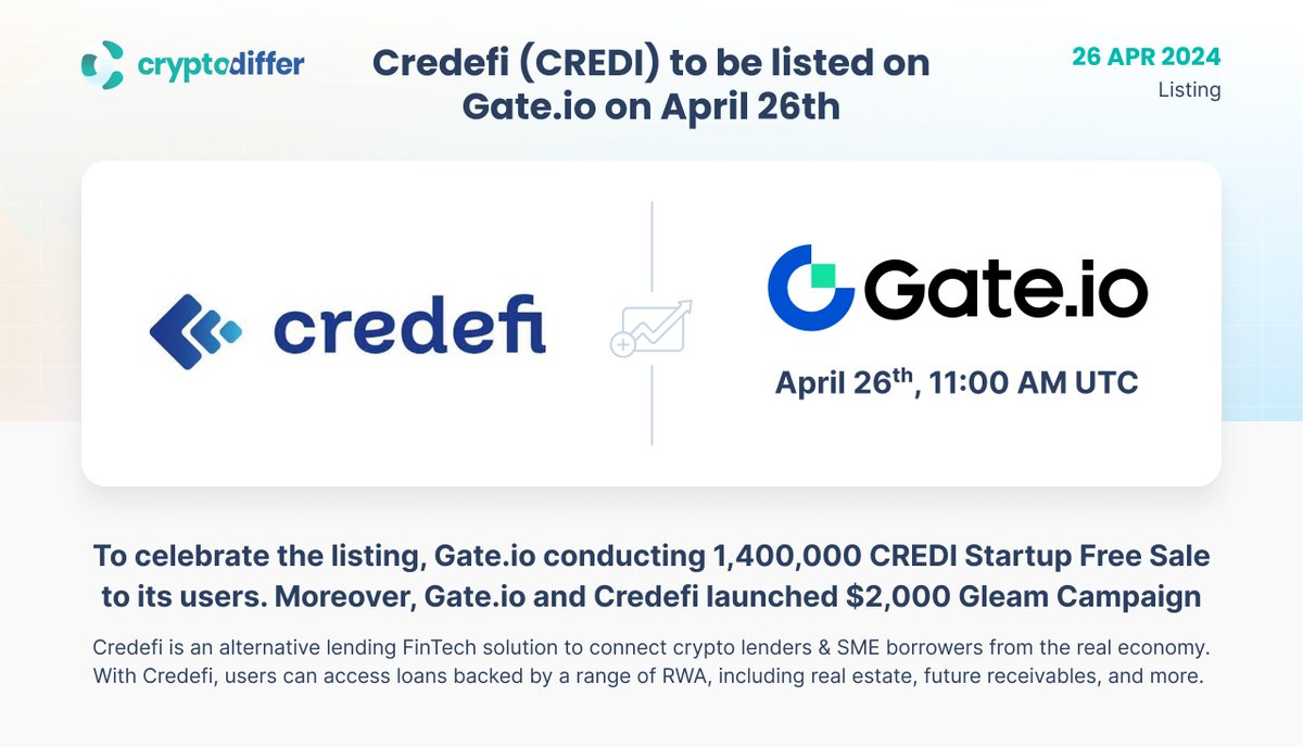 ❗️@Credefi_Finance $CREDI to be listed on @Gate_io on April 26th, 11:00 UTC Gate conducts a 1,400,000 CREDI Startup Free Sale to its users to celebrate the listing. Credefi is a #FinTech solution to connect crypto lenders & SME borrowers. 👉 x.com/credefi_financ…