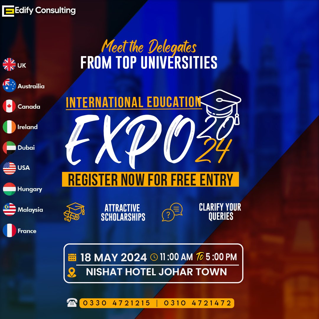 🌍 Exciting news! Join us at the International Education Expo 2024

📅 Save the Date: May 18, 2024
⏰ Time: 11 am to 5 pm
📍 Location: Nistal Hotel (Johar Town), Lahore

#StudyAbroadExpo #StudywithEDIFY #EDIFYCONSULTING #educationexpo2024 #trending #scholarship #uk #Lahore