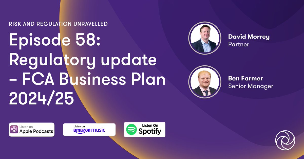 Do you know what the #FCA's Business Plan 2024/25 means for you in the year ahead? In our latest #podcast we delve into the details and discuss what it means for businesses: okt.to/mV0nrb