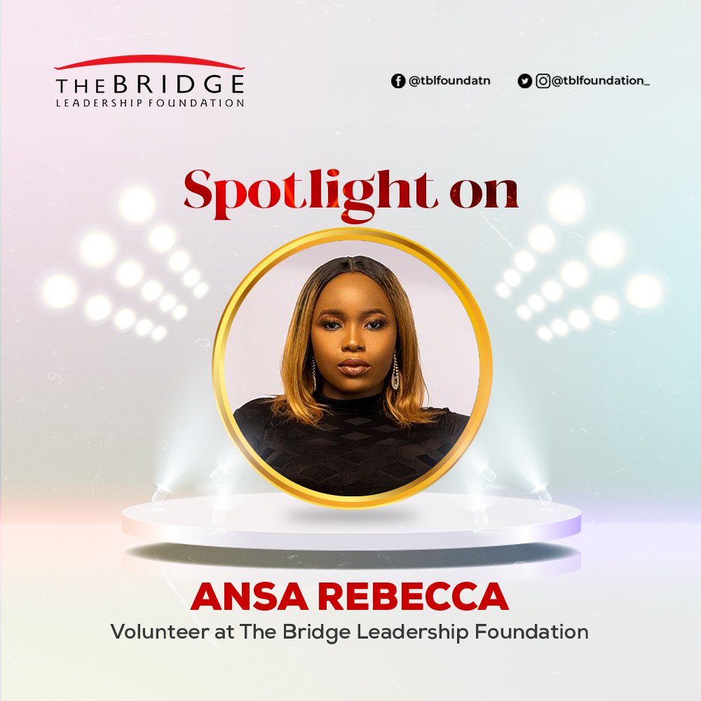 Today, we shine our spotlight on Ansa Rebecca!

Her journey with The Bridge Leadership Foundation (TBLF) started in 2021 when she had training for the HULTPRIZE competition at the secretariat. 

instagram.com/p/C6OBDgNgbhK/…