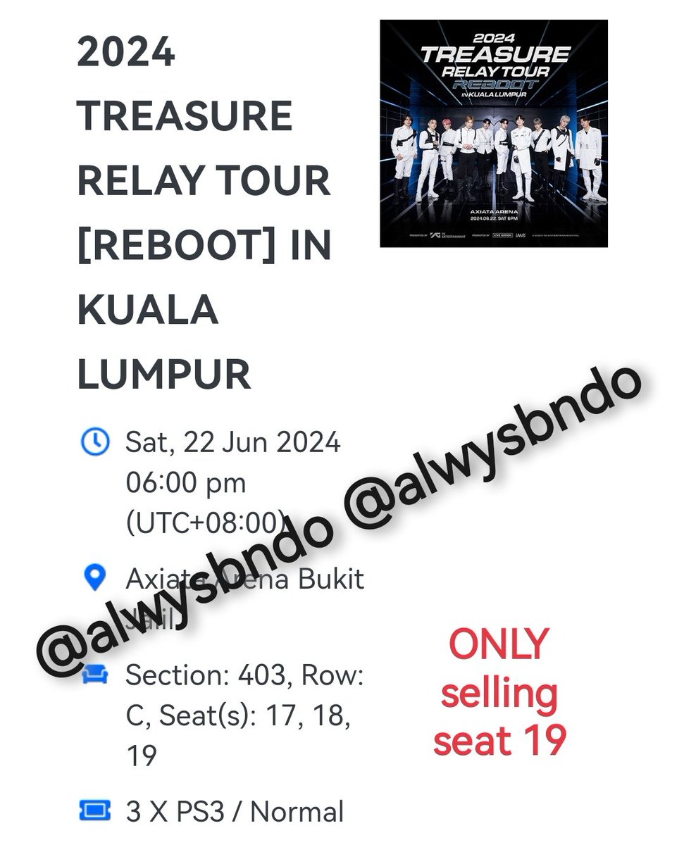 WTS‼️TREASURE RELAY TOUR [REBOOT] in Kuala Lumpur

✅ PS3 Section 403 x1
- Row C, Seat 19
- Normal tix, owner going

💰 Original price 698
- Can installment till 21st June

Rts: changed tix
#TREASUREinKL #REBOOTINKL #TREASURE_2024TOUR #pasarTREASURE #alwysbndo_wts