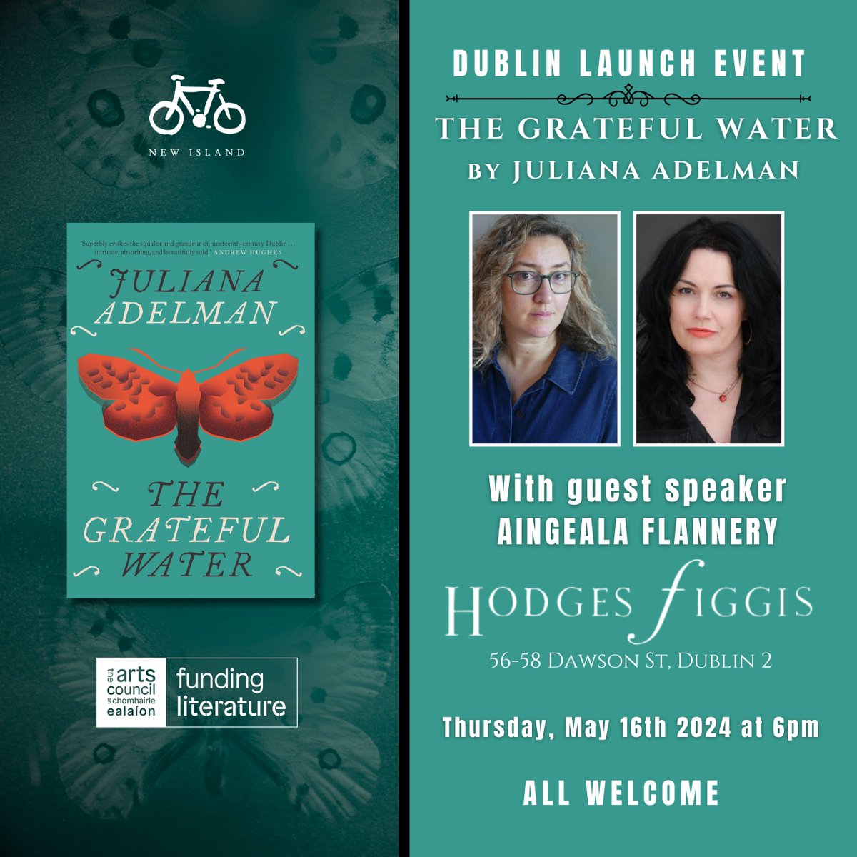 Don't miss the official launch event of THE GRATEFUL WATER by Juliana Adelman in @Hodges_Figgis on Thursday, May 16th at 6pm with special guest speaker Aingeala Flannery. All welcome! #BookLaunch #TheGratefulWater #NewFiction #HistoricalFiction #IrishFiction