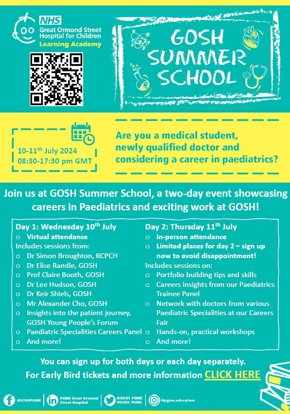 Register for GOSH Summer School!
courses.gosh.org/event/GSS_2024
Day 1 is fully online, with virtual research and careers sessions, and speakers from a range of specialities.

Day 2 is fully face to face  with in-person panel sessions, careers sessions and practical workshops.
